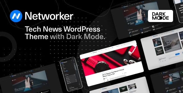 Networker - Tech News WordPress Theme with Dark Mode - News / Editorial Blog / Magazine